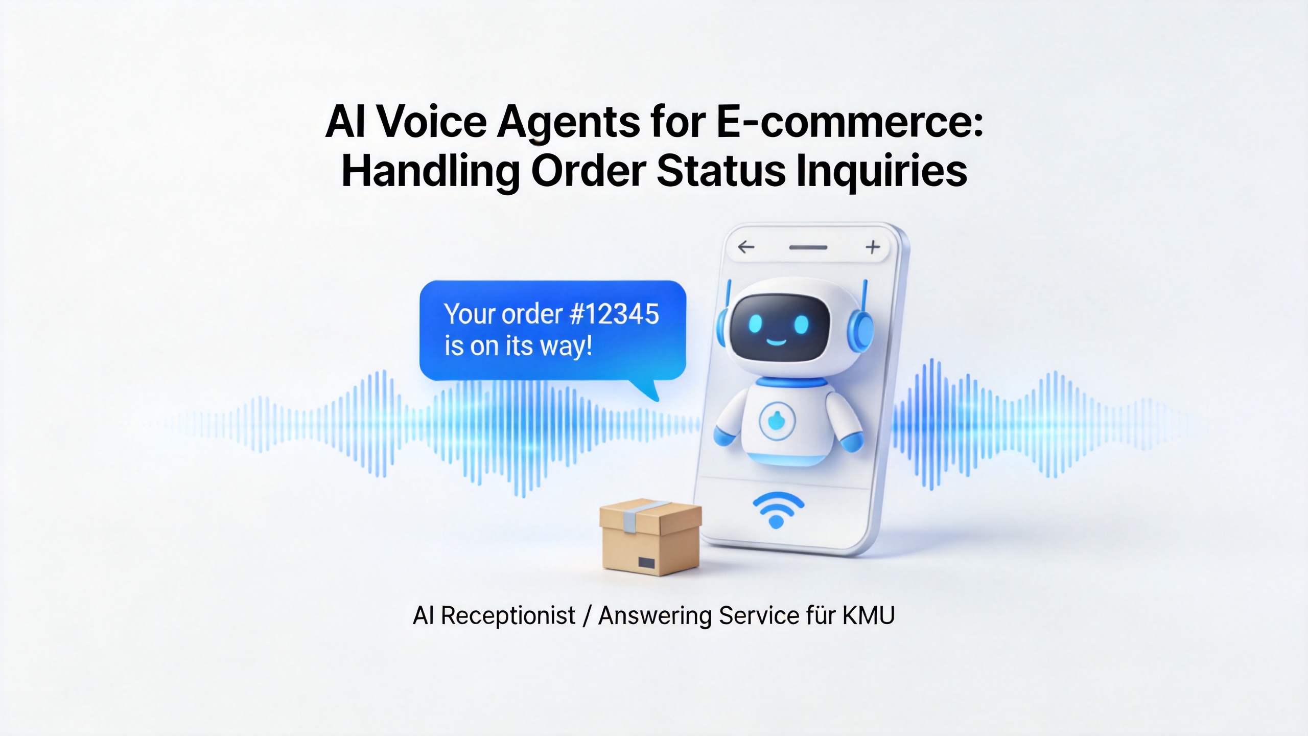AI Voice Agents for E-commerce: Handling Order Status Inquiries