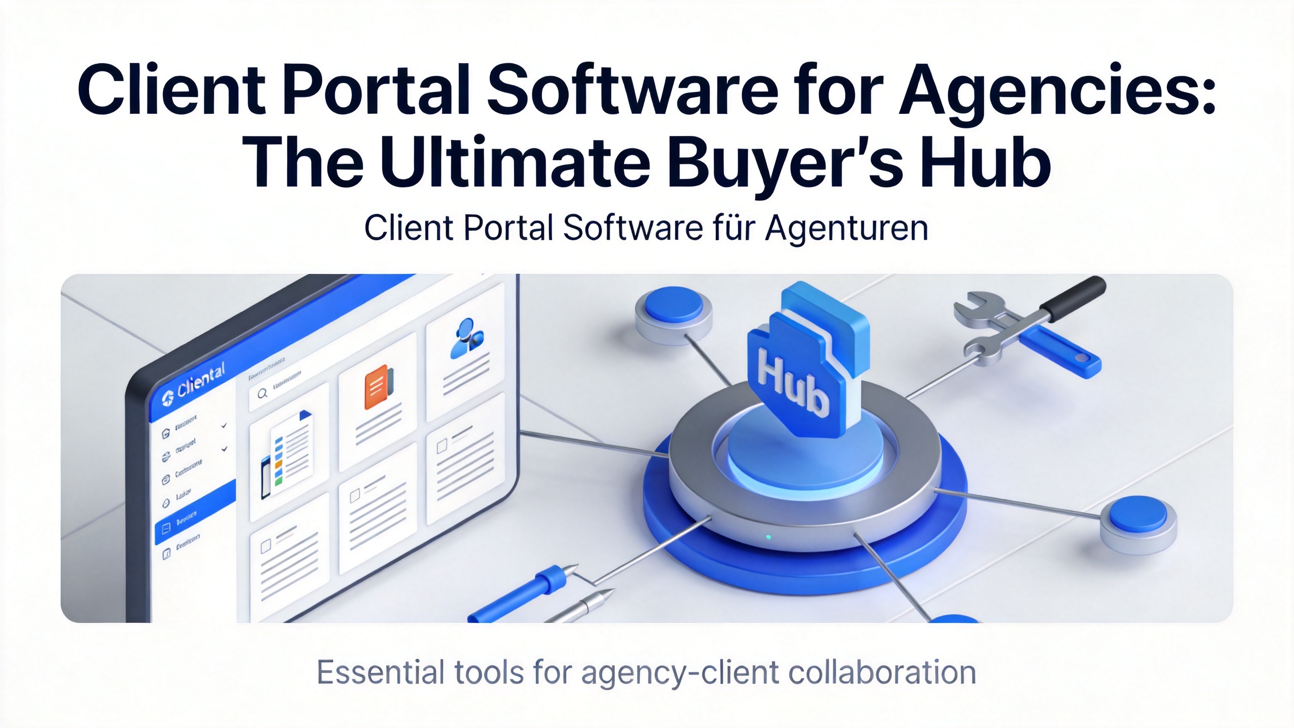 Client Portal Software for Agencies: The Ultimate Buyer's Hub